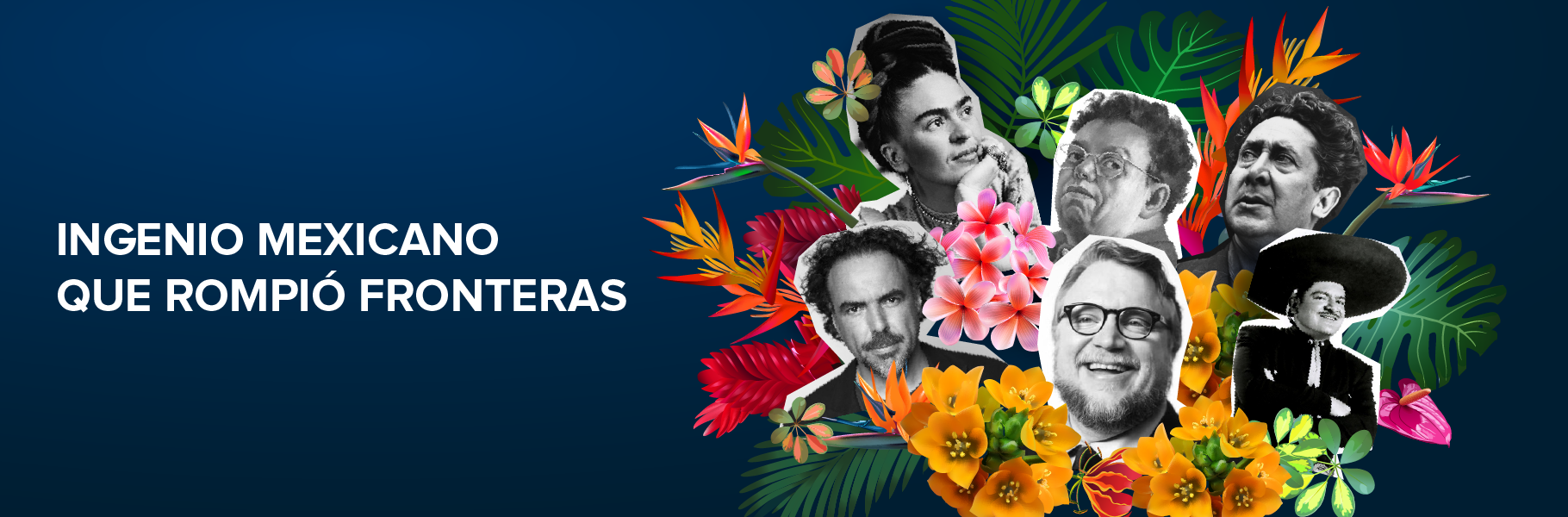 5 artistas mexicanos que inspiraron al mundo y que superaron fronteras.