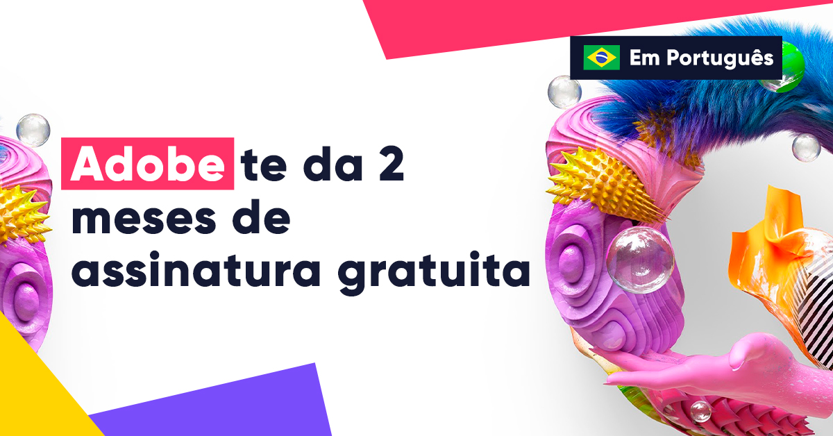 Adobe abre dois meses do Creative Cloud gratuitamente