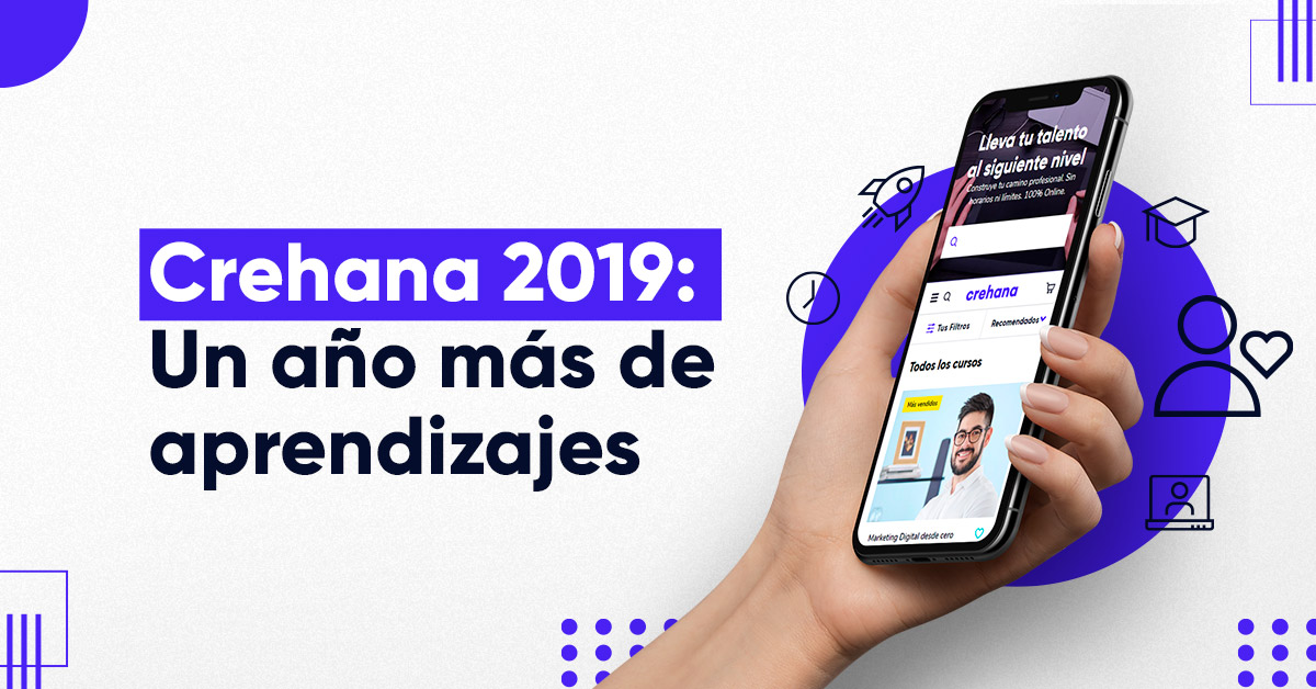 Crehana 2019: Un año más lleno de aprendizaje