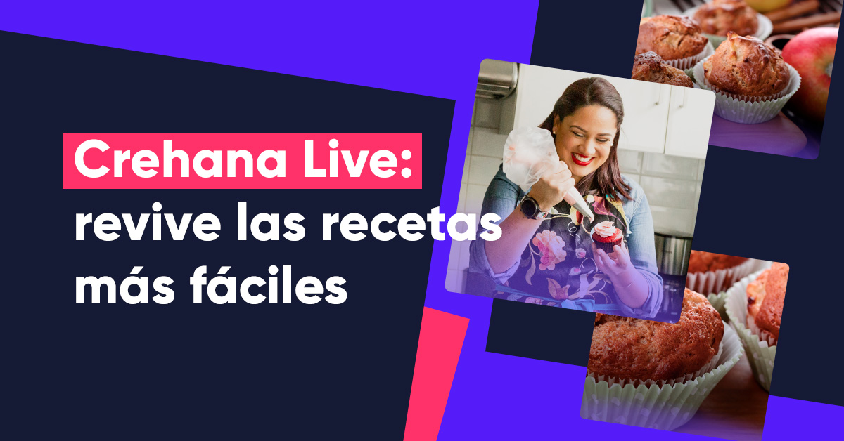 Crehana Live: Revive las recetas más fáciles