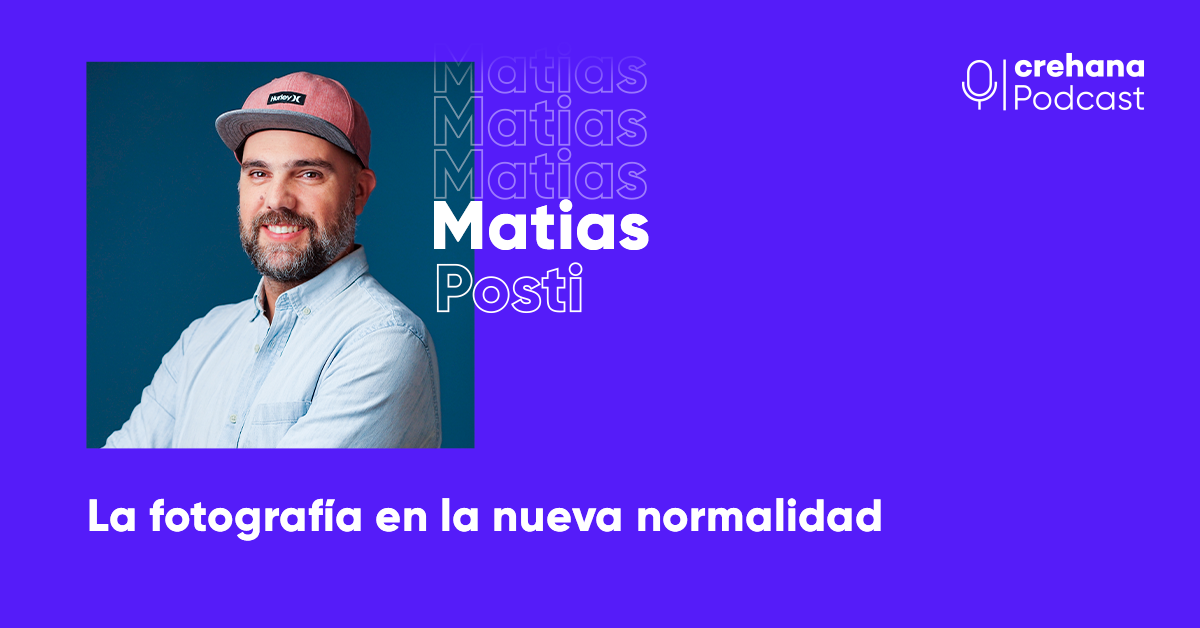 Crehana Podcast: La fotografía en la nueva normalidad