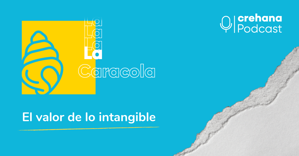 La Caracola, episodio 2: El valor de lo intangible