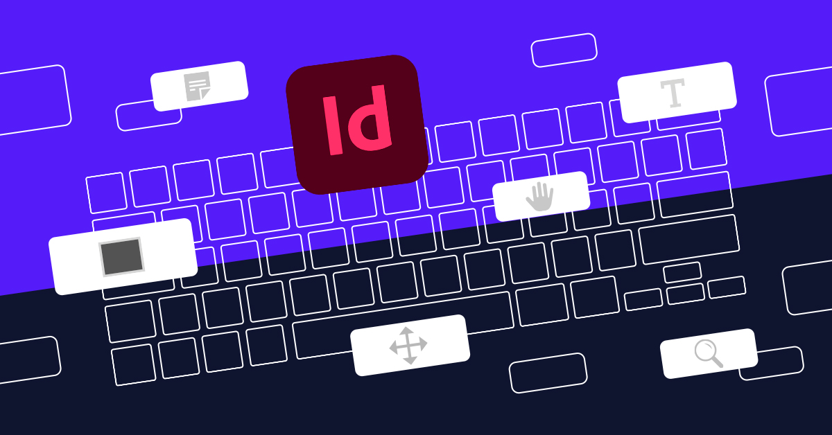 Los shortcuts de Indesign que no pueden faltar en tu teclado