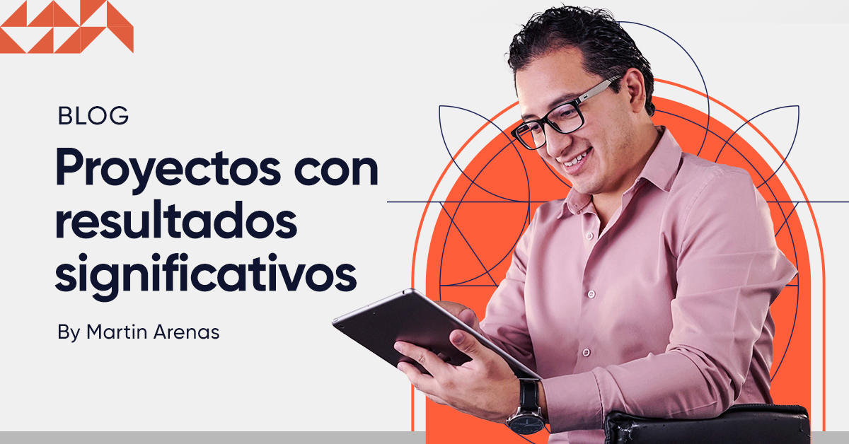 ¿Cómo hacer un proyecto de inicio a fin con resultados significativos?