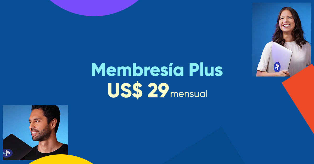 Membresía Plus: Cursos para todo el mes
