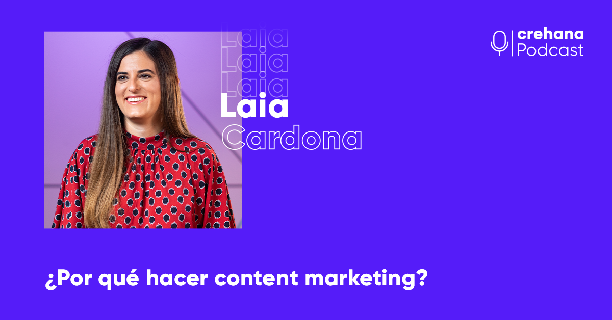 Crehana Podcast: ¿Por qué hacer marketing de contenidos hoy más que nunca?