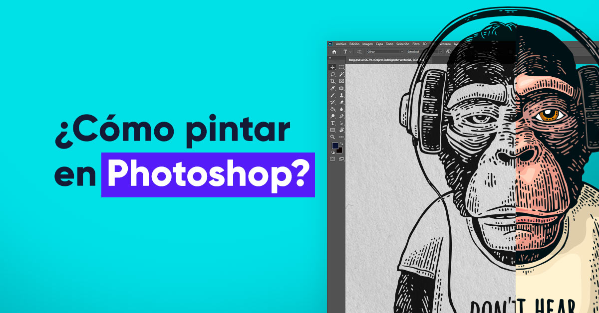 ¿Cómo pintar en Photoshop? Y otras preguntas que no te atreves a hacer