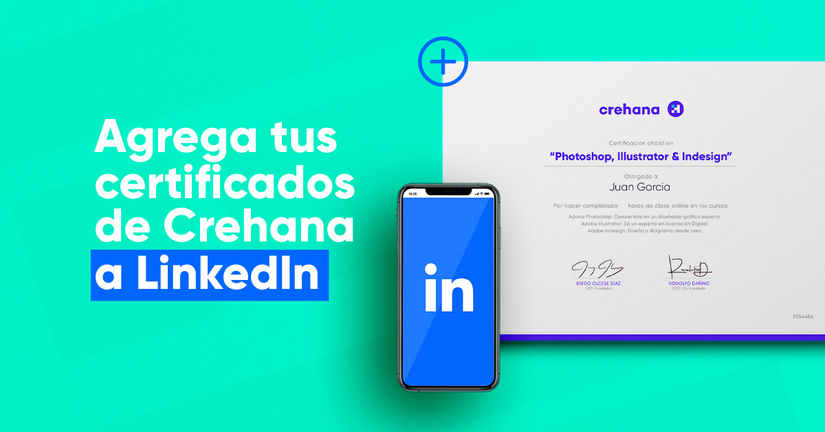 ¿Cómo agregar tu certificado de Crehana a LinkedIn?