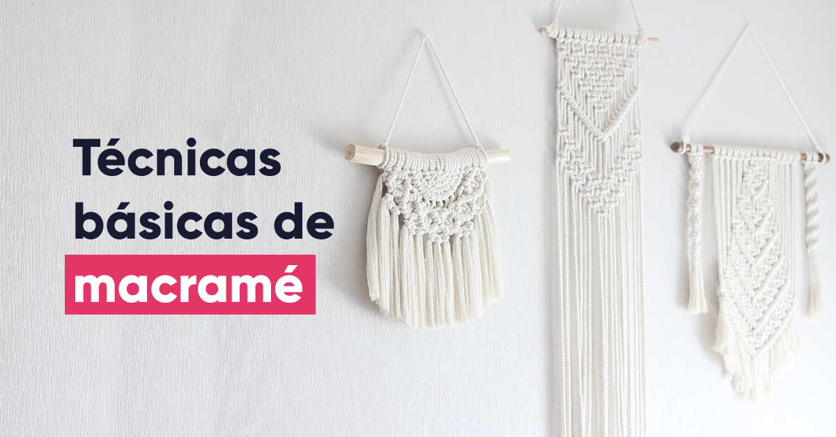 Macramé paso a paso: nudos básicos para principiantes