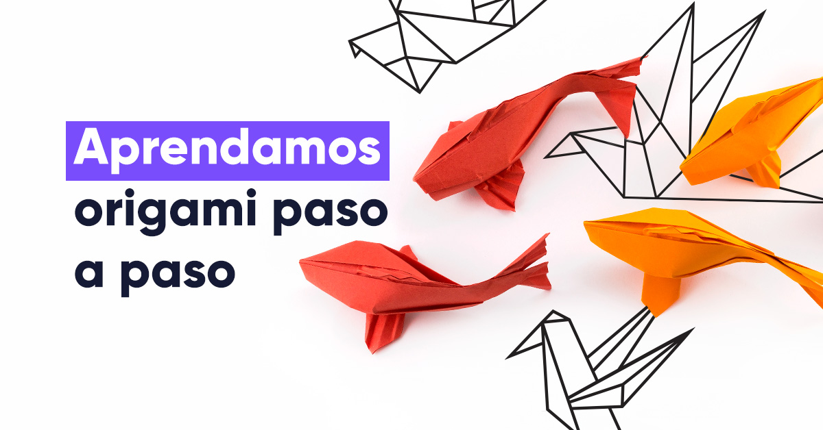 Manualidades en casa: Aprendamos origami