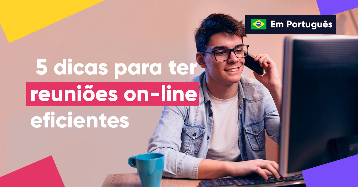 Como ter reuniões eficientes em casa?